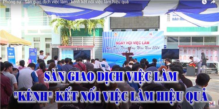 Phóng sự Sàn giao dịch việc làm - cầu nối hiệu quả cho lao động nông thôn